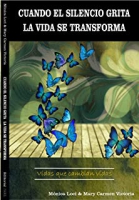 Cuando el silencio grita la vida se transforma libro digital